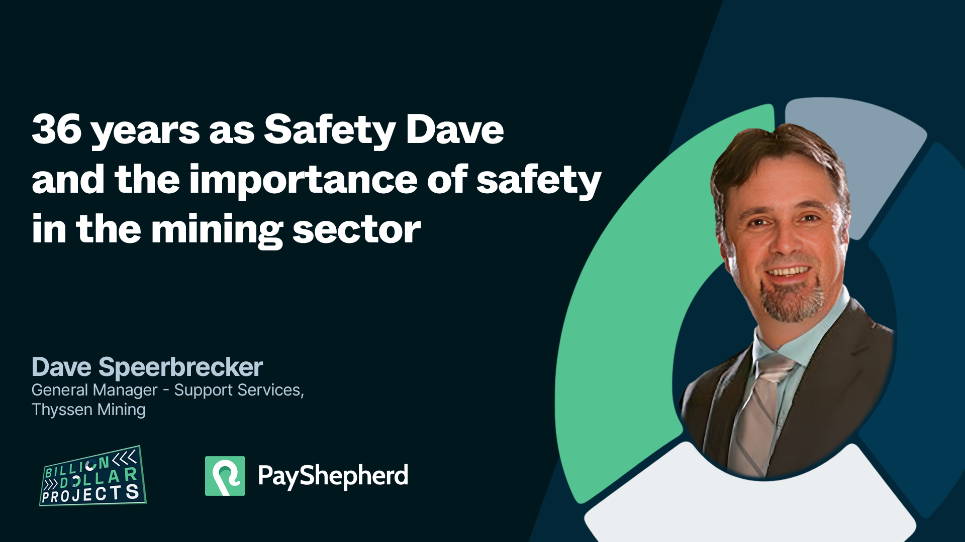 36 years as Safety Dave and the importance of safety in the mining sector | Dave Speerbrecker